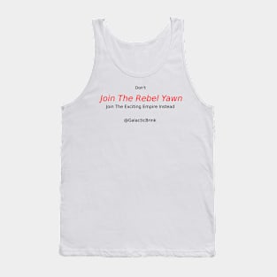 Don't Join The Rebel Yawn Tank Top